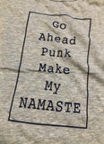 Yoga Vest - 'Go Ahead PUNK Make My NAMASTE' - Delicious California